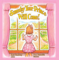 Title: Someday Your Prince Will Come!, Author: Janis Bradway