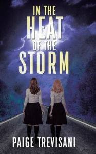 Title: In the Heat of the Storm, Author: Paige Trevisani