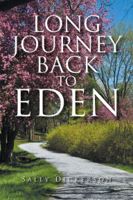 Title: Long Journey Back to Eden, Author: Sally Dickerson