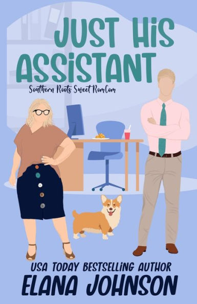 Just His Assistant: A Sweet Romantic Comedy