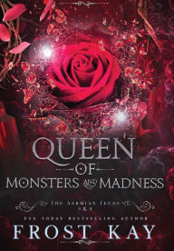 Title: Queen of Monsters and Madness, Author: Frost Kay
