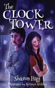 Title: The Clock Tower, Author: Sharon K Hajj