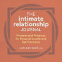 The Intimate Relationship Journal: Prompts and Practices for Personal Growth and Self-Discovery