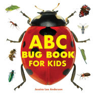 Title: ABC Bug Book for Kids, Author: Jessica Lee Anderson