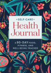 Alternative view 1 of Self-Care Health Journal: A 90-Day Food, Fitness, and Well-Being Tracker