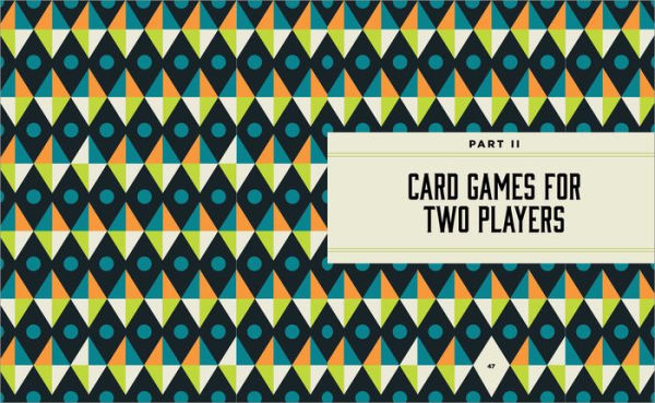 Card Games for One or Two: 52 Games to Know and Play