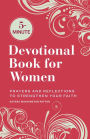 5-Minute Devotional Book for Women: Prayers and Reflections to Strengthen Your Faith