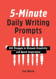 Download textbooks to kindle 5-Minute Daily Writing Prompts: 501 Prompts to Unleash Creativity and Spark Inspiration 9781638787907