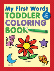 Title: My First Words Toddler Coloring Book, Author: Rockridge Press