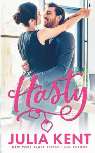 Title: Hasty, Author: Julia Kent