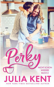 Title: Perky, Author: Julia Kent