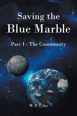 Saving The Blue Marble: Part I: Community