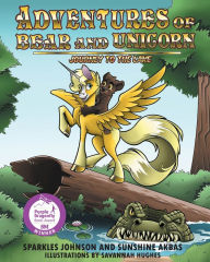 Title: Adventures of Bear and Unicorn: Journey to the Lake, Author: Sparkles Johnson