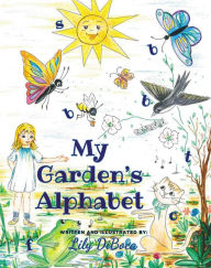 Title: My Garden's Alphabet, Author: Lily DiBoca