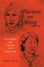 Florence and Mary: Nurse Leaders and Heroines of the Crimean War