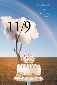 Title: 11/9: sheer birthday cheer, Author: T- Storms