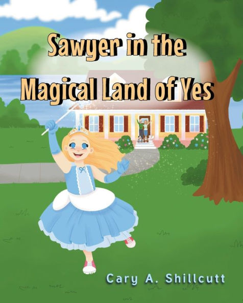 Sawyer the Magical Land of Yes