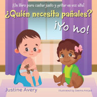 Title: Ã¯Â¿Â½QuiÃ¯Â¿Â½n necesita paÃ¯Â¿Â½ales? Ã¯Â¿Â½Yo no!: Ã¯Â¿Â½Un libro para cantar junto y gritar en voz alta!, Author: Justine Avery