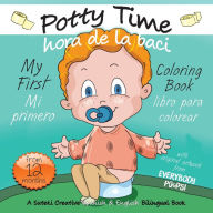 Title: My First Potty Time Coloring Book / Mi primero hora de la baci libro para colorear: A Suteki Creative Spanish & English Bilingual Book, Author: Justine Avery