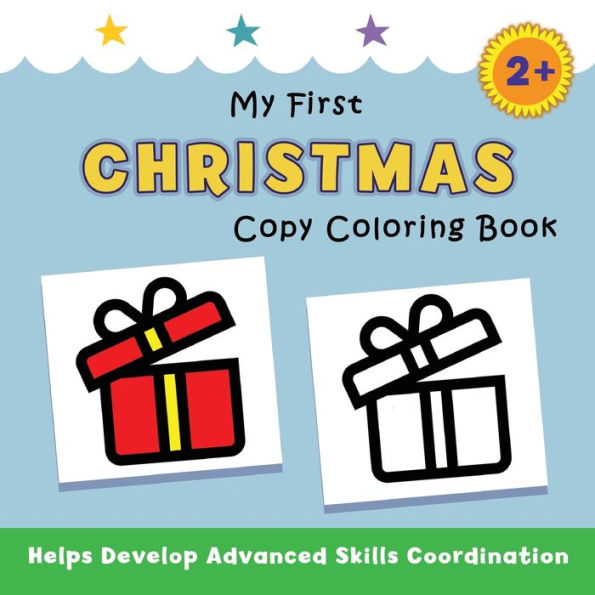 My First Christmas Copy Coloring Book: helps develop advanced skills coordination