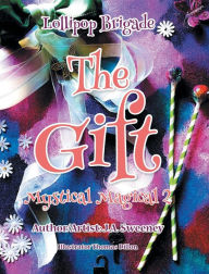 Title: The Gift: Mystical Magical 2, Author: J a Sweeney