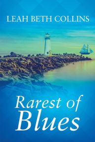 Title: Rarest of Blues, Author: Leah Beth Collins