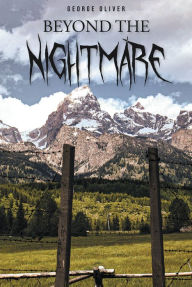 Title: Beyond the Nightmare, Author: George Oliver