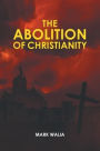 The Abolition of Christianity