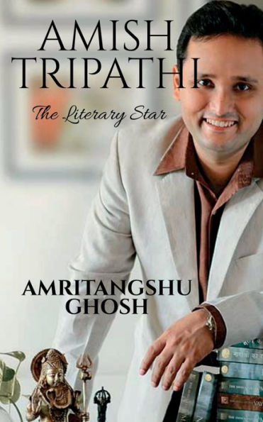 Amish Tripathi: The Literary Star