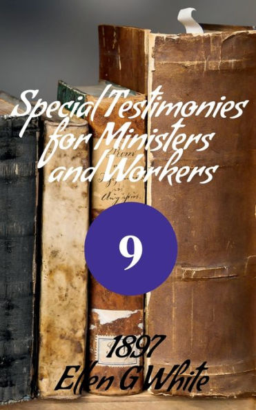 Special Testimonies for Ministers and Workers-No