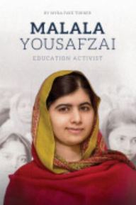 Title: Malala Yousafzai: Education Activist, Author: Turner Myra Faye
