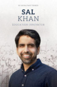 Title: Sal Khan: Education Innovator, Author: Turner Myra Faye