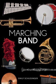 Title: Marching Band, Author: Emily Schlesinger