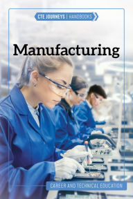Title: Manufacturing, Author: Saddleback Educational Publishing
