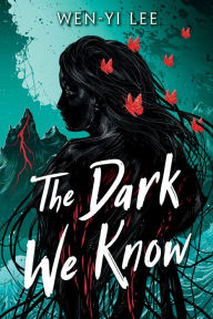 Title: The Dark We Know, Author: Wen-yi Lee