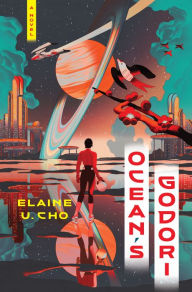 Title: Ocean's Godori: A Novel, Author: Elaine U. Cho
