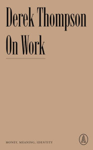 Free audiobook ipod downloads On Work: Money, Meaning, Identity 9781638930723 (English Edition)