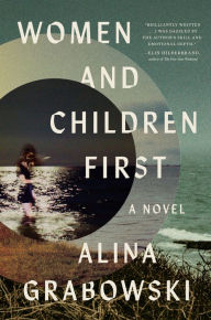 Women and Children First: A Novel