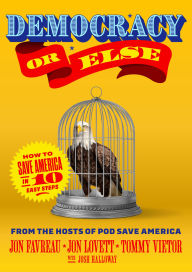 Amazon ec2 book download Democracy or Else: How to Save America in 10 Easy Steps by Jon Favreau, Jon Lovett, Tommy Vietor in English