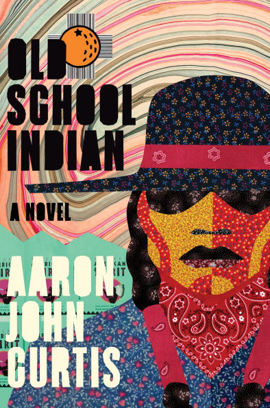 Old School Indian: A Novel