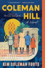 Coleman Hill: A Novel