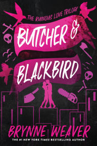 Download full books from google Butcher & Blackbird (Ruinous Love Trilogy #1) in English MOBI PDB by Brynne Weaver 9781638931737