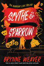 Scythe & Sparrow (Ruinous Love Trilogy #3)