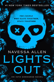 Title: Lights Out (Into Darkness Series #1), Author: Navessa Allen