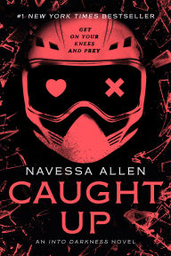 Caught Up: Into Darkness Trilogy