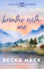 Breathe with Me: A Playing for Keeps Hockey Romance