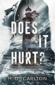 Title: Does It Hurt?, Author: H. D. Carlton