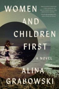 Title: Women and Children First, Author: Alina Grabowski