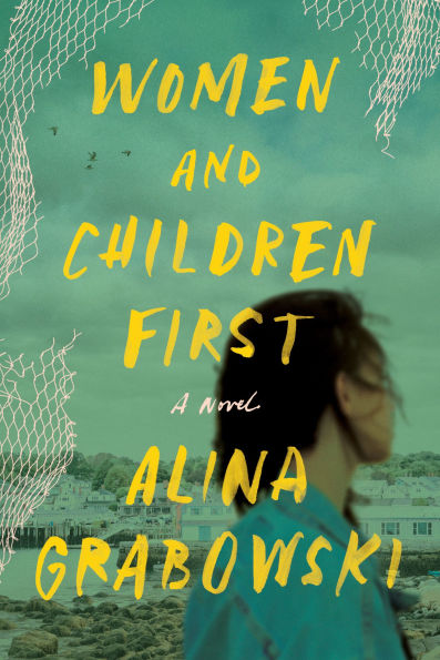 Women and Children First: A Novel