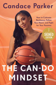 Ebook downloads free uk The Can-Do Mindset: How to Cultivate Resilience, Follow Your Heart, and Fight for Your Passions 9781638932185 MOBI RTF English version by Candace Parker